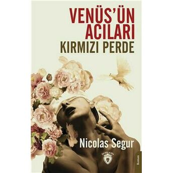 Venüsün Acıları Kırmızı Perde Nicolas Segur