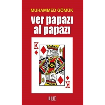 Ver Papazı Al Papazı - Muhammed Gömük