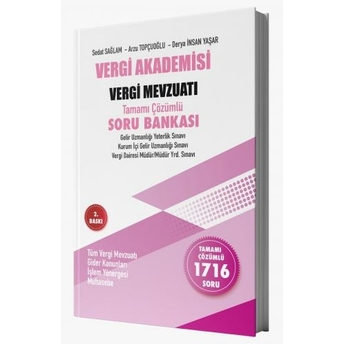 Vergi Akademisi Vergi Mevzuatı Tamamı Çözümlü Soru Bankası Temmuz 2022 Sedat Sağlam