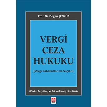 Vergi Ceza Hukuku (Vergi Kabahatleri Ve Suçları) Doğan Şenyüz