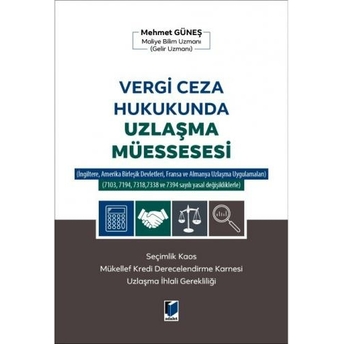 Vergi Ceza Hukukunda Uzlaşma Müessesesi Mehmet Güneş