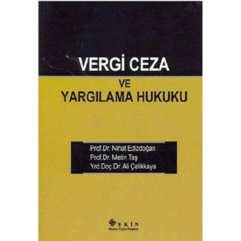 Vergi Ceza Ve Yargılama Hukuku-Nihat Edizdoğan