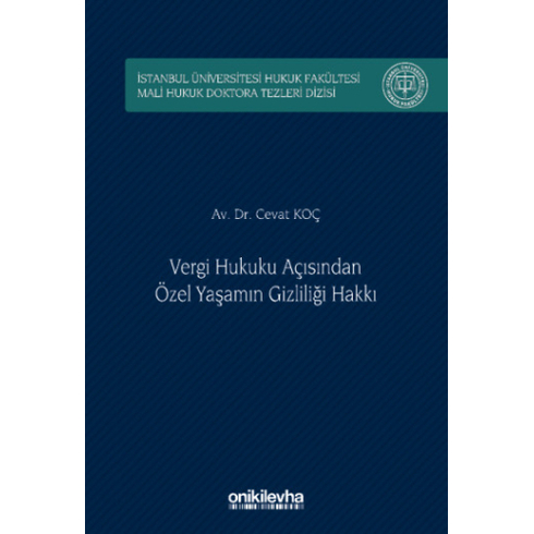 Vergi Hukuku Açısından Özel Yaşamın Gizliliği Hakkı Cevat Koç