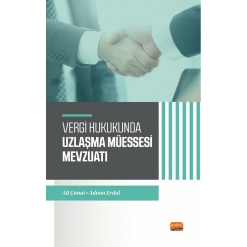 Vergi Hukukunda Uzlaşma Müessesesi Mevzuatı