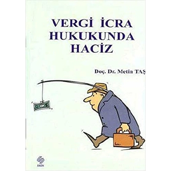 Vergi Icra Hukukunda Haciz-Metin Taş