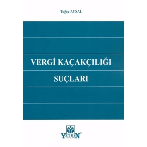 Vergi Kaçakçılığı Suçları Tuğçe Aysal