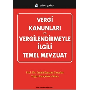 Vergi Kanunları Ve Vergilendirmeyle Ilgili Temel Mevzuat