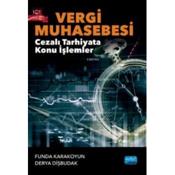 Vergi Muhasebesi ; Cezalı Tarhiyata Konu Işlemler Funda Karakoyun