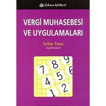 Vergi Muhasebesi Ve Uygulamaları Selim Tuna