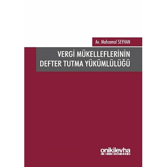 Vergi Mükelleflerinin Defter Tutma Yükümlülüğü