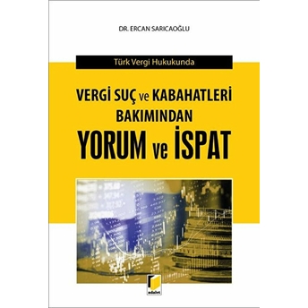 Vergi Suç Ve Kabahatleri Bakımından Yorum Ve Ispat