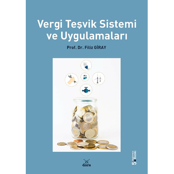 Vergi Teşvik Sistemi Ve Uygulamaları