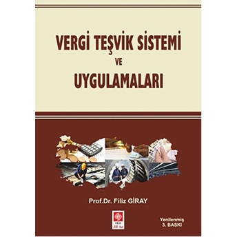 Vergi Teşvik Sistemi Ve Uygulamaları Filiz Giray