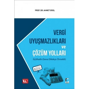 Vergi Uyuşmazlıkları Ve Çözüm Yolları Ahmet Erol