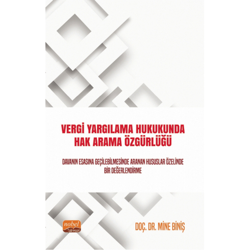 Vergi Yargılama Hukukunda Hak Arama Özgürlüğü - Mine Biniş