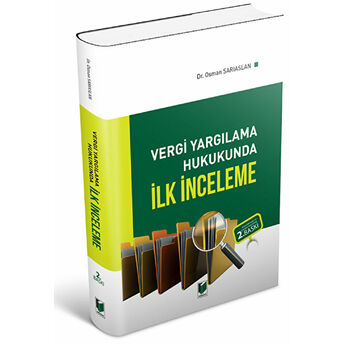 Vergi Yargılama Hukukunda Ilk Inceleme Osman Sarıaslan