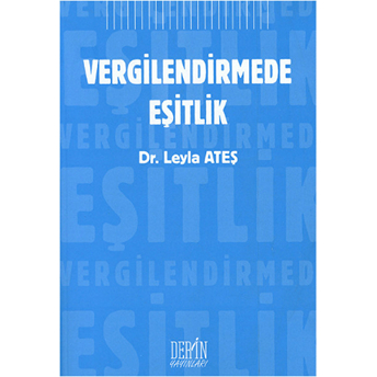 Vergilendirmede Eşitlik Leyla Ateş