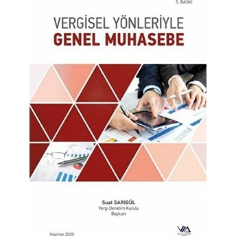 Vergisel Yönleriyle Genel Muhasebe - Suat Sarıgül