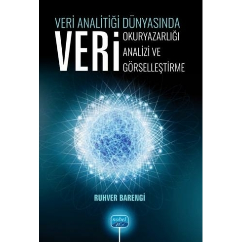 Veri Analitiği Dünyasında Veri Okuryazarlığı, Veri Analizi, Veri Görselleştirme Ruhver Barengi