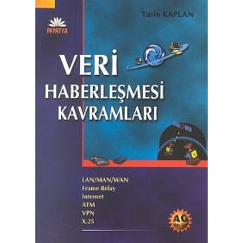 Veri Haberleşmesi Kavramları Yasin Kaplan