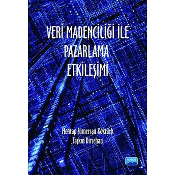 Veri Madenciliği Ile Pazarlama Etkileşimi-Taşkın Dirsehan