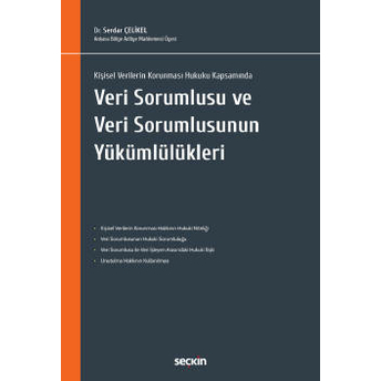 Veri Sorumlusu Ve Veri Sorumlusunun Yükümlülükleri Serdar Çelikel