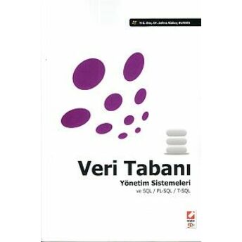 Veri Tabanı - Yönetim Sistemleri Ve Sql/Pl-Sql/T-Sql Zehra Alakoç Burma