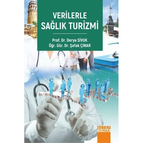 Verilerle Sağlık Turizmi Derya Sivuk