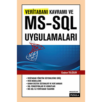 Veritabanı Kavramı Ve Ms-Sql Uygulamaları Coşkun Telciler