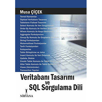 Veritabanı Tasarımı Ve Sql Sorgulama Dili Musa Çiçek