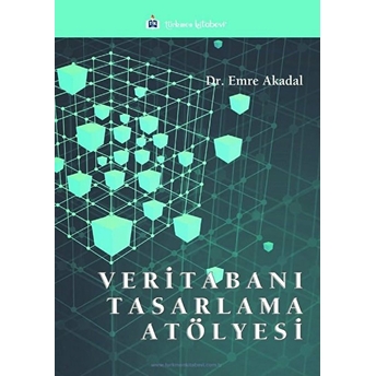 Veritabanı Tasarlama Atölyesi - Emre Akadal