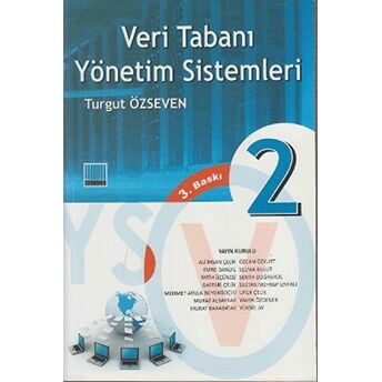 Veritabanı Yönetim Sistemleri 2 Turgut Özseven