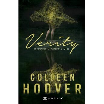 Verity: Gerçeğin Diğer Kıyısı Colleen Hoover