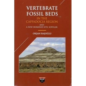 Vertebrate Fossil Beds In The Cappadocia Region Okşan Başoğlu