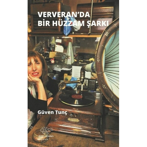 Ververan'da Hüzzam Bir Şarkı