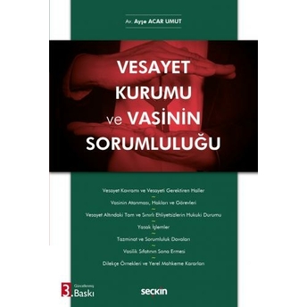 Vesayet Kurumu Ve Vasinin Sorumluluğu Ayşe Acar Umut