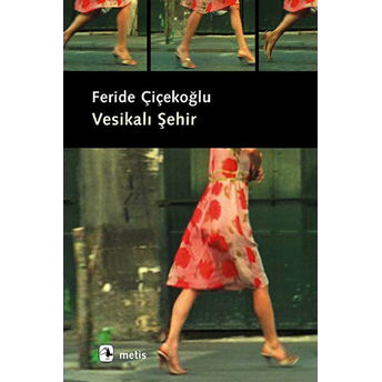 Vesikalı Şehir Feride Çiçekoğlu