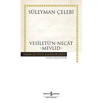 Vesiletü'n-Necat - Mevlid - Hasan Ali Yücel Klasikleri Süleyman Çelebi