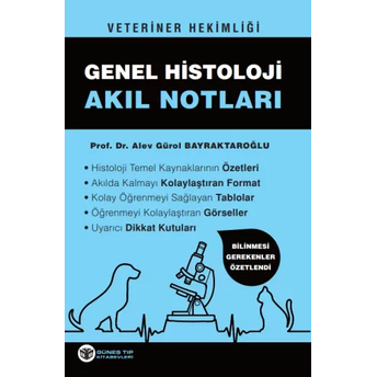 Veteriner Hekimliği Genel Histoloji Akıl Notları Alev Gürol Bayraktaroğlu