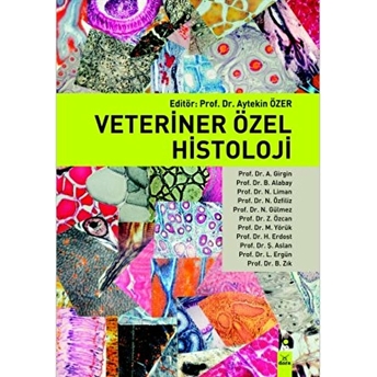 Veteriner Özel Histoloji - Aytekin Özer