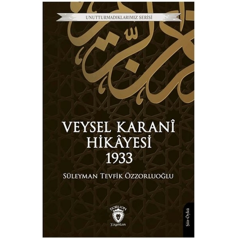 Veysel Karani Hikayesi 1933 Süleyman Tevfik Özzorluoğlu