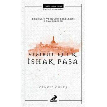 Vezirül Kebir Ishak Paşa Cengiz Güler