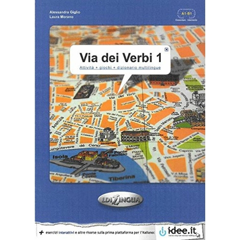 Via Dei Verbi 1 A1-B1 (Attivita Giochi Dizionario Multilingue) Alessandra Giglio