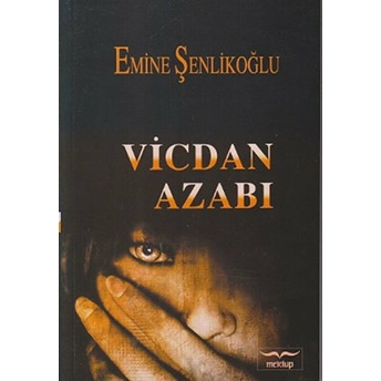 Vicdan Azabı Emine Şenlikoğlu