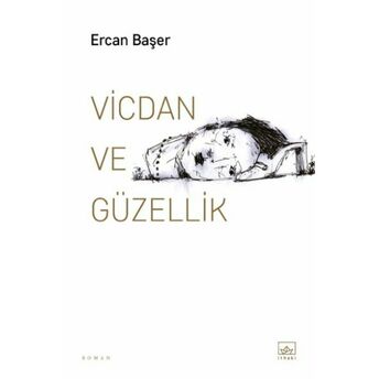 Vicdan Ve Güzellik Ercan Başer