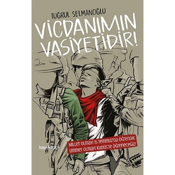 Vicdanımın Vasiyetidir! Tuğrul Selmanoğlu