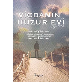 Vicdanın Huzur Evi Çağrı Eker