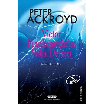 Victor Frankenstein'ın Vaka Defteri Peter Ackroyd