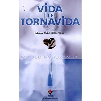 Vida Ile Tornavida Witold Rybczynski