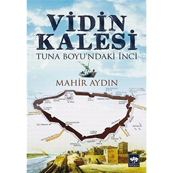 Vidin Kalesi Mahir Aydın